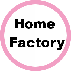 HOME FACTORY